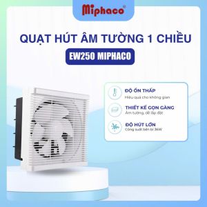 Quạt Hút Âm Tường 1 Chiều Miphaco EW250